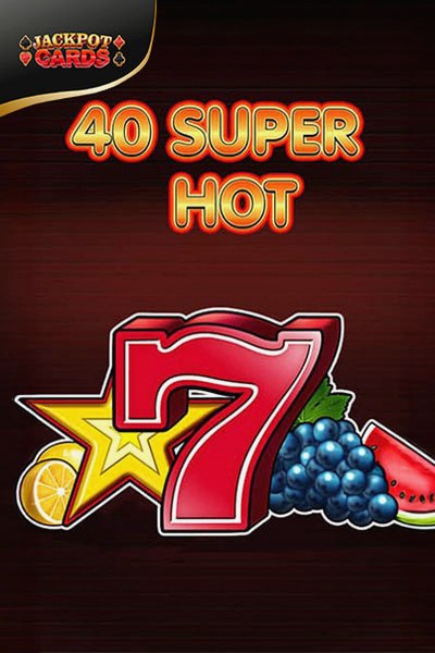 40 Super Hot game at Cleobetra Casino